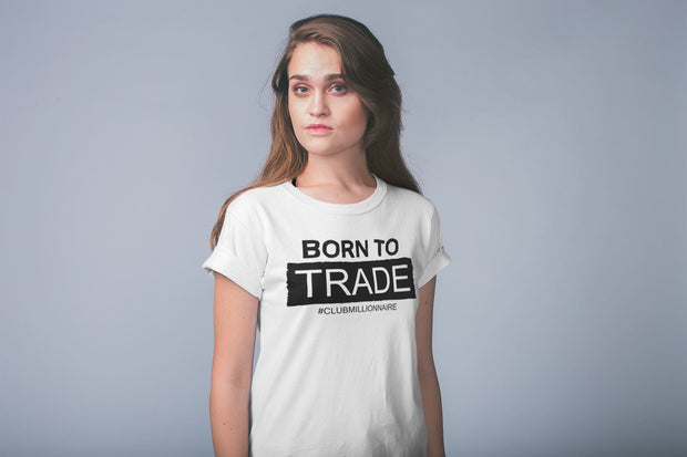 T-SHIRT "BORN TO TRADE" - ClubMillionnaire Shop