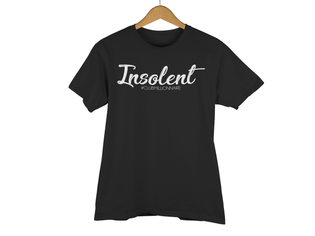 T-SHIRT "INSOLENT" - ClubMillionnaire Shop