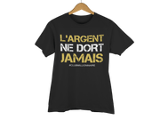 T-SHIRT "L'ARGENT NE DORT JAMAIS" - ClubMillionnaire Shop